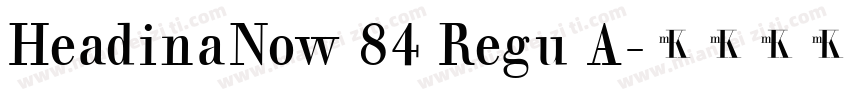HeadinaNow 84 Regu A字体转换